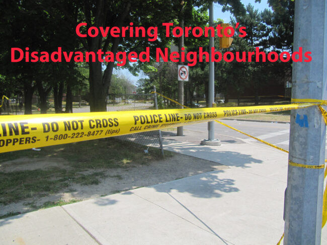 Image of yellow police line and headline that reads covering Toronto's disadvantaged neighbourhoods